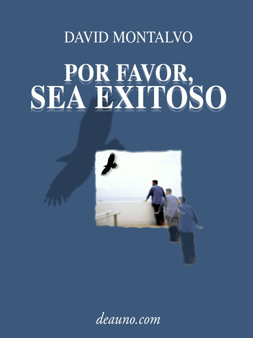 Title details for Por favor, sea exitoso by David Montalvo - Available